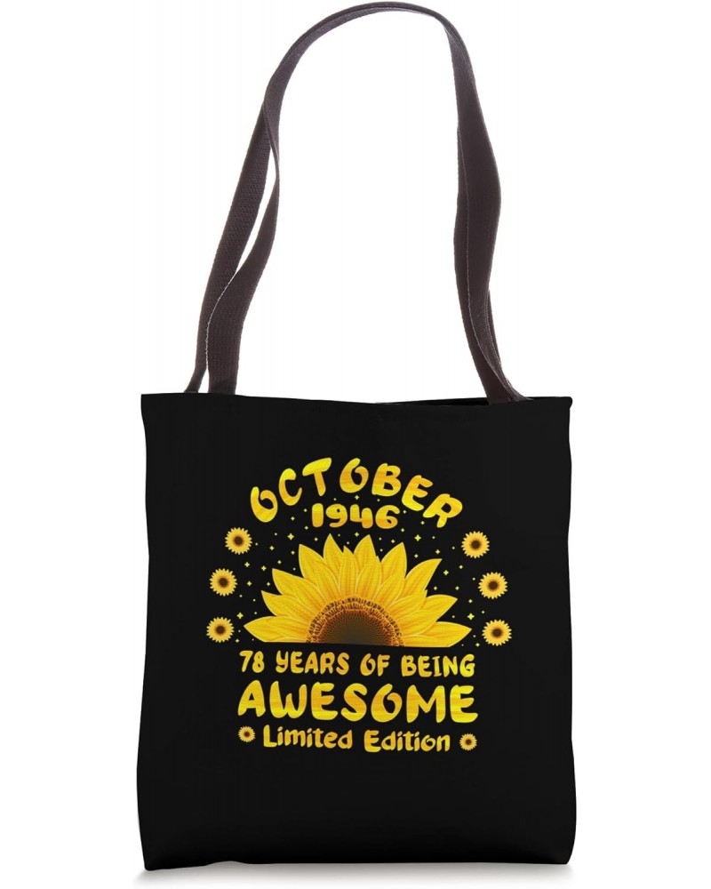 78th Birthday 78 Year Old Sunflower Lovers Born October 1946 Tote Bag $12.71 Totes