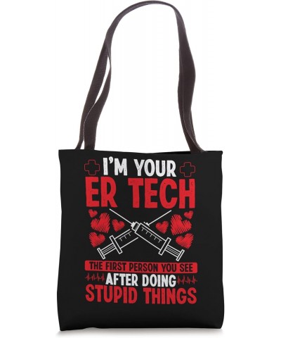 Emergency Room Nurse Humor Funny ER Technician Nursing Tote Bag $17.97 Totes