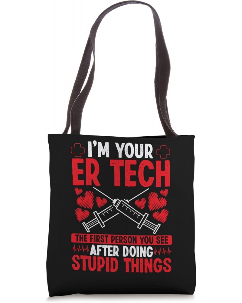 Emergency Room Nurse Humor Funny ER Technician Nursing Tote Bag $17.97 Totes