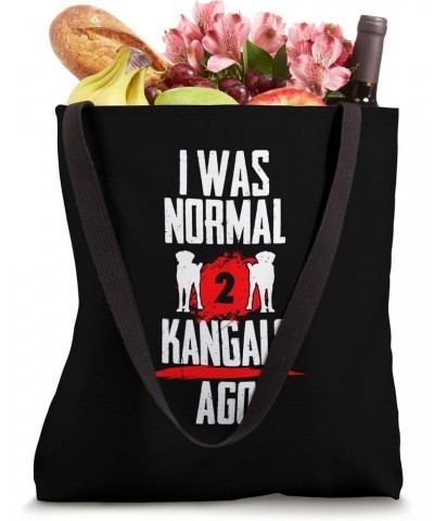 I was normal 2 kangals voher 2 dogs dog dog owner Tote Bag $17.39 Totes