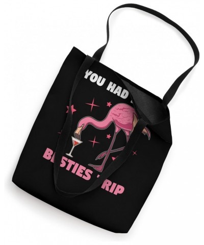 you had me at besties trip traveling Tote Bag $15.39 Totes