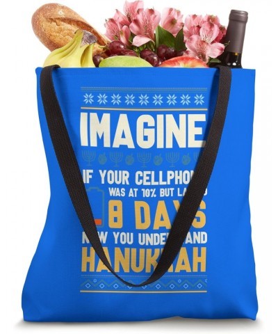 Hanukkah - Imagine if your cellphone lasts 8 days Hanukkah Tote Bag $10.80 Totes