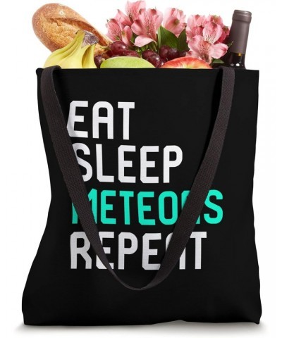 Eat Sleep Meteors Repeat Funny Space Science Astronomer Tote Bag $9.88 Totes