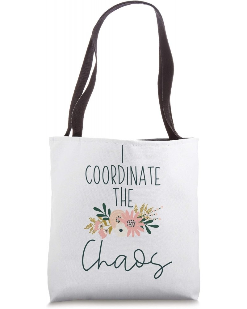 Chaos Coordinator Gift Teacher Funny Mom Tote Bag $10.80 Totes