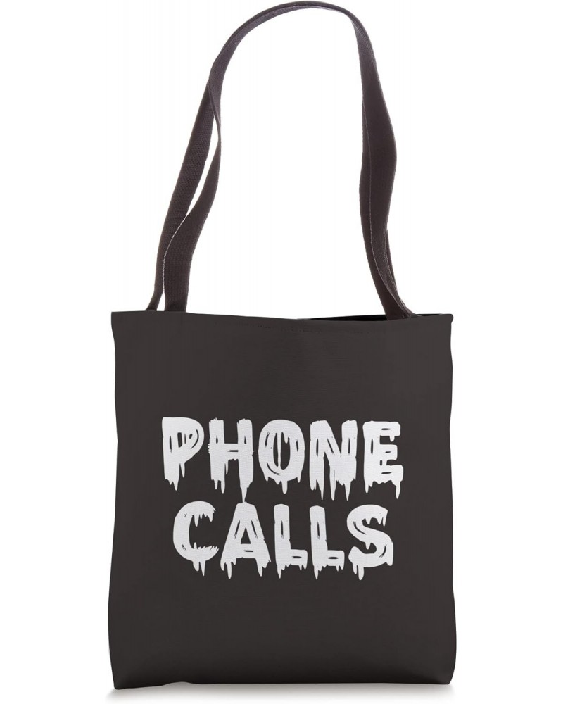 PHONE CALLS Tote Bag $11.93 Totes