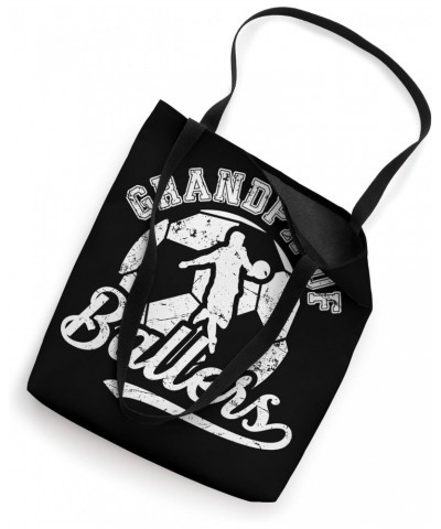 Grandpa Of Ballers Soccer Grandpa Of A Soccer Player Grandpa Tote Bag $15.11 Totes