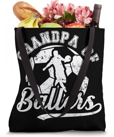 Grandpa Of Ballers Soccer Grandpa Of A Soccer Player Grandpa Tote Bag $15.11 Totes