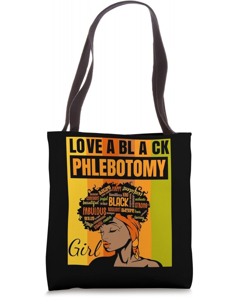 Black Independence Day - Love a Black Phlebotomy Girl Tote Bag $16.19 Totes