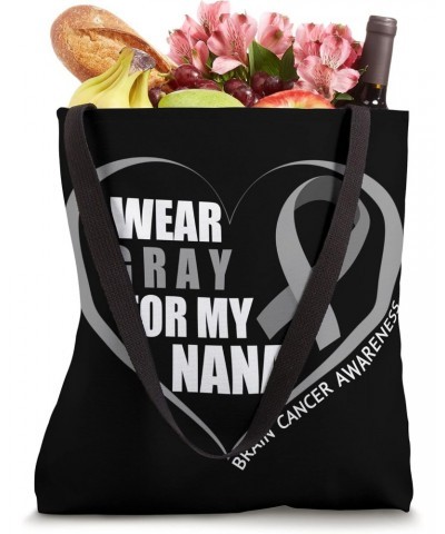 I Wear Gray For My Nana - Brain Cancer Awareness Month 2023 Tote Bag $13.50 Totes