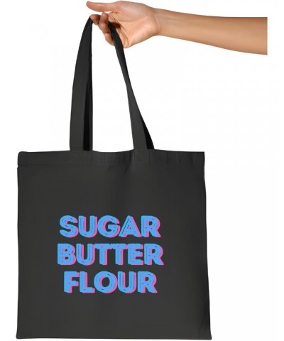 Funny Gift Quote Sister Brother Parent Mom Dad Fathers Day Sr Butter Flour Waitress Navy Black Multicolor Canvas Tote Bag $13...