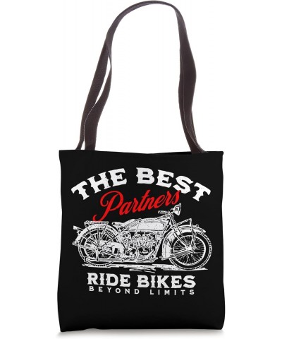 The Best Partners Ride Bikes - Ride Beyond Limits Tote Bag $14.30 Totes