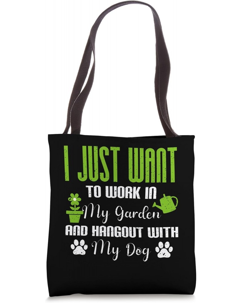 I Just Want To Work In My Garden And Hangout With My Dog Tote Bag $13.86 Totes