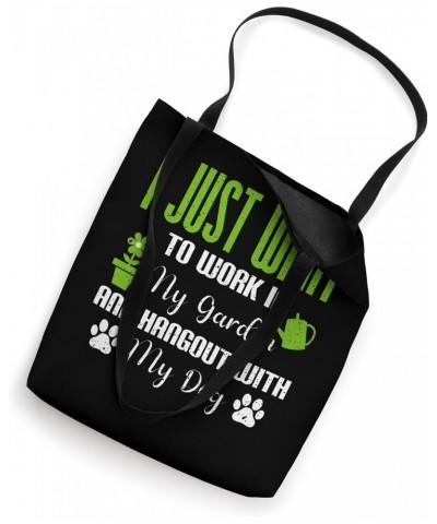 I Just Want To Work In My Garden And Hangout With My Dog Tote Bag $13.86 Totes