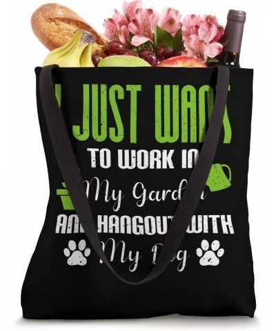 I Just Want To Work In My Garden And Hangout With My Dog Tote Bag $13.86 Totes