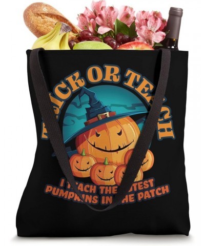 funny teachers halloween, trick or teach, cutest pumpkins Tote Bag $11.32 Totes