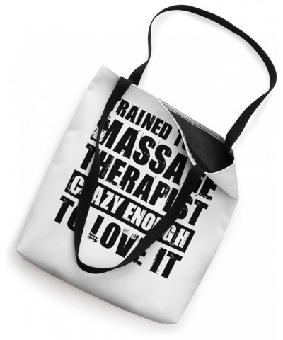 trained to be a massage therapist massagist Tote Bag $15.39 Totes