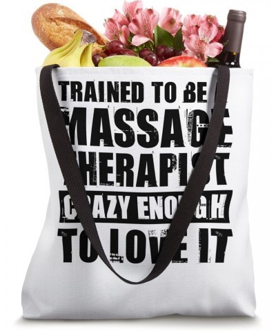 trained to be a massage therapist massagist Tote Bag $15.39 Totes