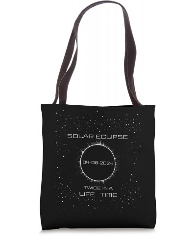 Total Solar Eclipse 2024 Twice in a life timeTotal Eclipse Tote Bag $13.43 Totes