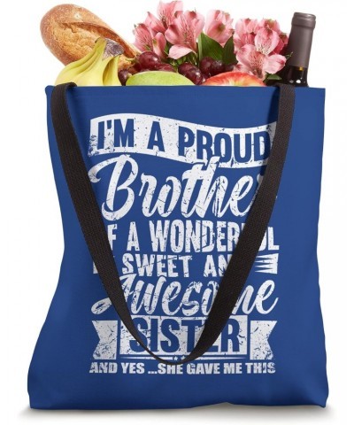 I'm A Proud Brother Of A Wonderful Sweet And Awesome Sister Tote Bag $14.50 Totes