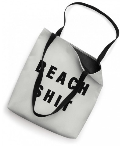 BEACH SHIT Tote Bag $11.66 Totes