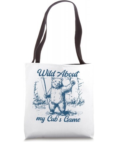 Shirt For Game Day, Wild About My Cub's Game Tote Bag $12.23 Totes