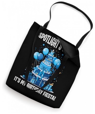 Spotlight's on me it's my birthday fiesta Tote Bag $13.23 Totes