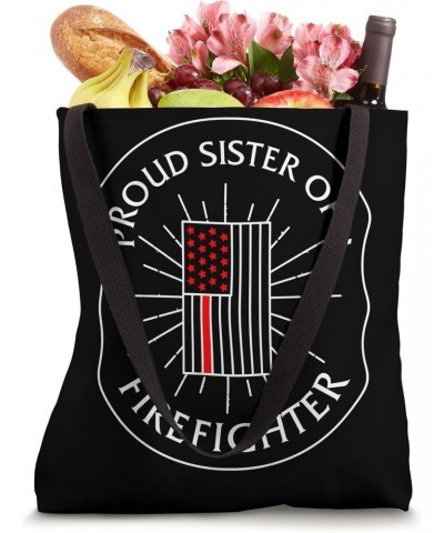 Siblings Proud Sister Of A Firefighter Tee Brother And Siste Tote Bag $16.71 Totes