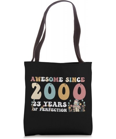 Awesome since 2000 23 Years being a Perfection 23rd Birthday Tote Bag $13.36 Totes