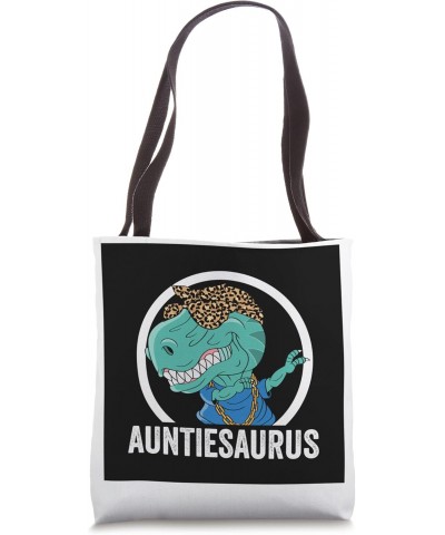 Auntiesaurus aunts Tote Bag $16.23 Totes