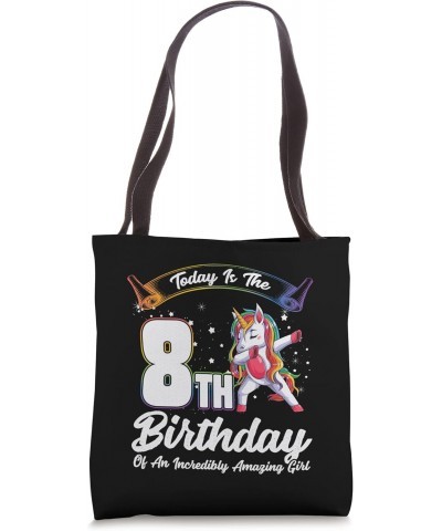 Today is the 8th birthday girl 8 years Tote Bag $12.32 Totes