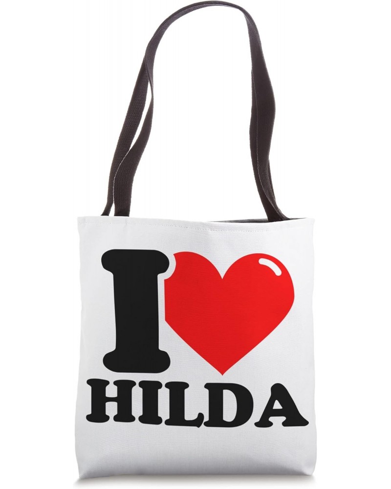 I LOVE Hilda Tote Bag $12.50 Totes