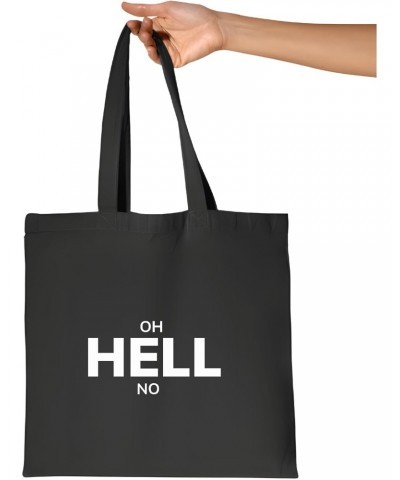 Oh Hell No Bold Gift Idea Merchandise for Teens and Adults Navy Black Multicolor Canvas Tote Bag $12.47 Totes