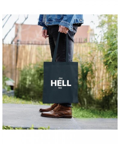 Oh Hell No Bold Gift Idea Merchandise for Teens and Adults Navy Black Multicolor Canvas Tote Bag $12.47 Totes