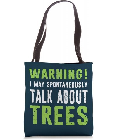 May Talk About Trees Arborist Tree Climbing Distressed Tote Bag $15.34 Totes