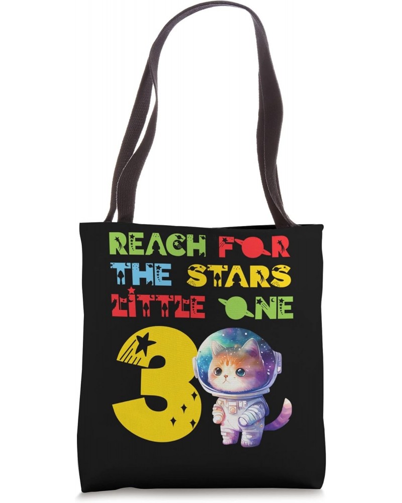 Reach For The Stars, Little One. Space Cat 3rd Birthday Tote Bag $10.34 Totes