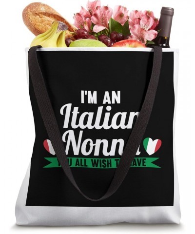 I'm an itallian nonna you all wish to have granny Tote Bag $14.83 Totes