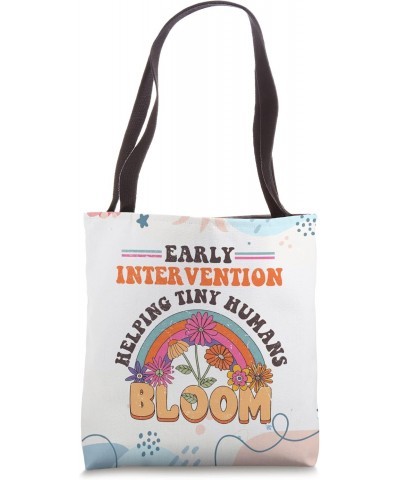 Early Interventionist Early Intervention Helping Tiny Humans Tote Bag $12.00 Totes