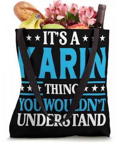 It's A Karin Thing Wouldn't Understand Girl Name Karin Tote Bag $10.66 Totes