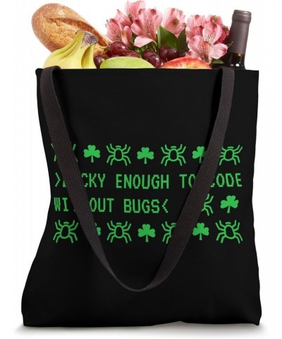 Lucky Enough To Code Without Bugs Tote Bag $11.33 Totes