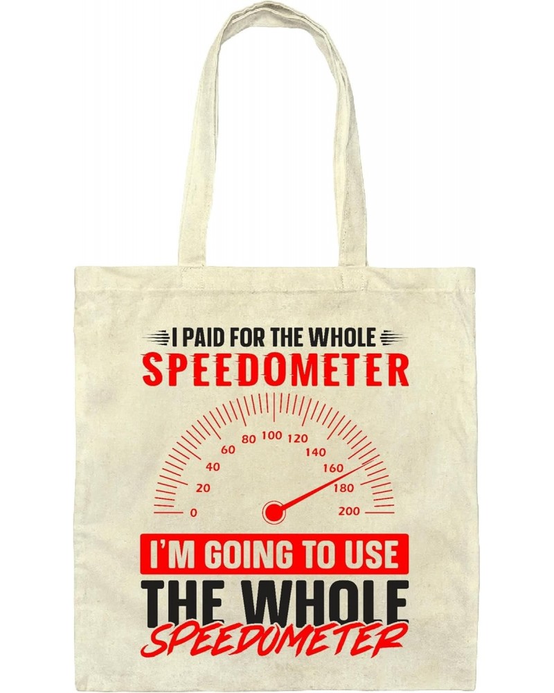 Humorous Gift for Motorcycle Racers I Paid for the Whole Speedometer Natural White Multicolor Canvas Tote Bag $16.52 Totes