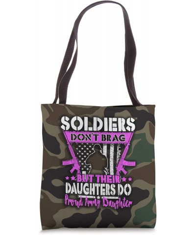 Soldiers Don't Brag Proud Army Daughter Pride Military Child Tote Bag $11.30 Totes