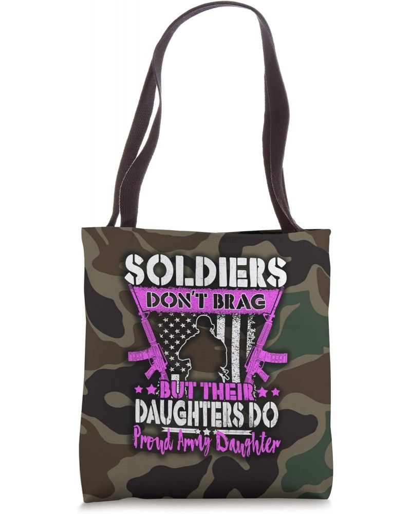 Soldiers Don't Brag Proud Army Daughter Pride Military Child Tote Bag $11.30 Totes